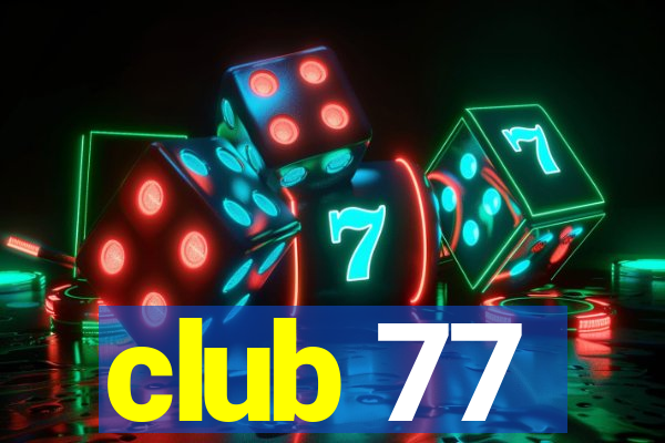 club 77